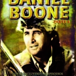 Daniel Boone (Parte 4) [5 DVD]
