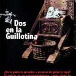 Dos en la Guillotina [DVD]