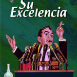 Su excelencia [DVD]