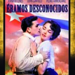 Éramos desconocidos [DVD]