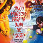 Cinco Muñecas para la Luna de Agosto [DVD]