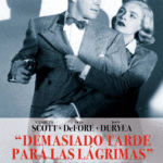 Demasiado tarde para las Lágrimas [DVD]