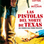 Las pistolas del norte de Texas [DVD]