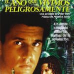 El año que vivimos peligrosamente [DVD]