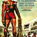 Maciste, El gladiador más fuerte del mundo