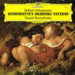 Robert Schumann - Daniel Barenboim – Kinderszenen • Arabeske • Fantasie