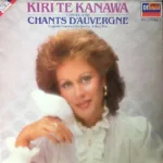 Canteloube* : Kiri Te Kanawa : English Chamber Orchestra : Jeffrey Tate – Chants D'Auvergne Vol 1