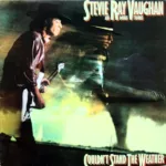 Stevie Ray Vaughan And Double Trouble* – Couldn't Stand The Weather