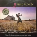 Pink Floyd – A Collection Of Great Dance Songs = Una Colección De Grandes Canciones Para Bailar