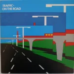Traffic – On The Road