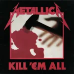 Metallica – Kill 'Em All