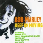 Bob Marley – Keep On Moving