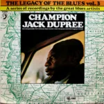 Champion Jack Dupree – The Legacy Of The Blues Vol. 3