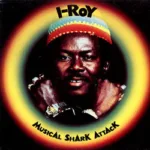 I-Roy – Musical Shark Attack