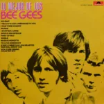 Bee Gees – Lo Mejor De Los Bee Gees