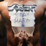 Raven – Stay Hard