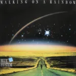 Blue System – Walking On A Rainbow