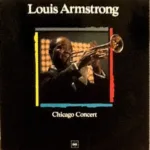 Louis Armstrong – Chicago Concert