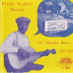 Varios – Frank Stokes' Dream (The Memphis Blues 1927-1931)