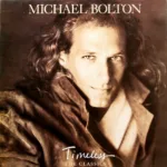 Michael Bolton – Timeless (The Classics)