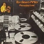 Ten Years After – Recorded Live = Grabado En Vivo