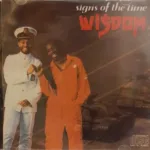 Wisdom – Signs Of The Time