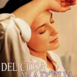 Deliciosa Martha