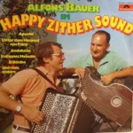 Alfons Bauer – Alfons Bauer im Happy Zither Sound
