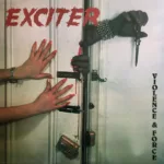 Exciter – Violence & Force