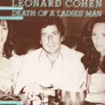 Leonard Cohen – Death Of A Ladies' Man