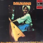 Pierre And Vladimir Svetlanoff With The Sania Poustylnikoff Orchestra – Balalaika