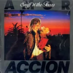 Sniff 'n' The Tears – Amor / Acción