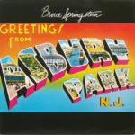 Bruce Springsteen – Greetings From Asbury Park N.J.