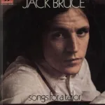 Jack Bruce – Songs For A Tailor