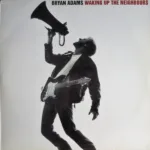 Bryan Adams – Waking Up The Neighbours