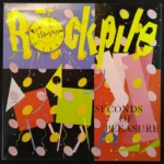 Rockpile – Seconds Of Pleasure