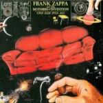 Frank Zappa And The Mothers Of Invention – One Size Fits All