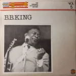 B.B. King – The Original Jazz & Blues History Vol. 5
