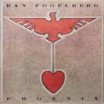 Dan Fogelberg – Phoenix