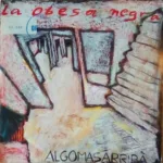La Obesa Negra – Algo Mas Arriba