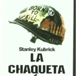 La Chaqueta Metálica (Colección Stanley Kubrick)