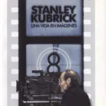 Stanley Kubrick, una vida en imágenes (Colección Stanley Kubrick)