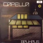 Capella – Bauhaus