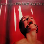 Nelson Slater – Wild Angel