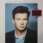 Rick Astley – Hold Me In Your Arms