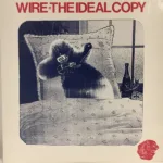 Wire – The Ideal Copy