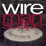 Wire – Manscape