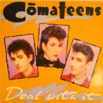Comateens – Deal With It