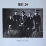 Los Rebeldes – En Cuerpo Y Alma