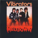 The Vibrators – Meltdown